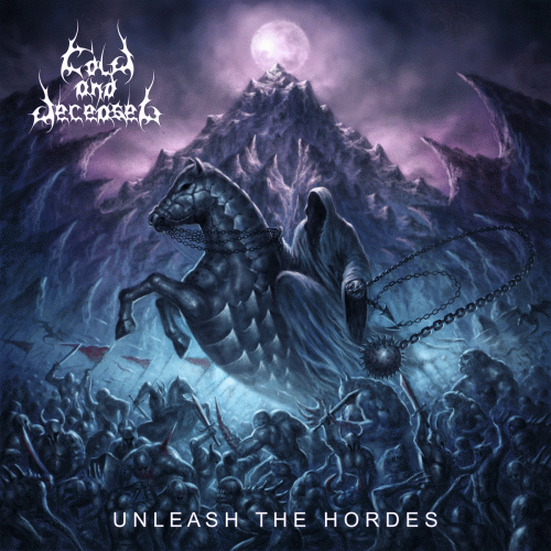 Cold And Deceased : Unleash the Hordes